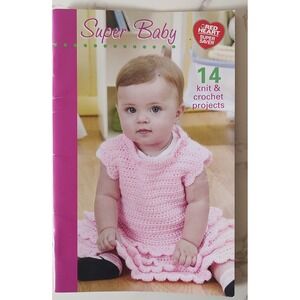 Super Baby 14 Projects Knit & Crochet Pattern Book #0029 (Red Heart, 2009) P72